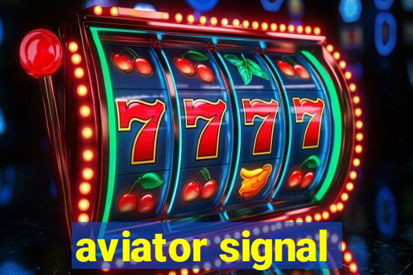 aviator signal